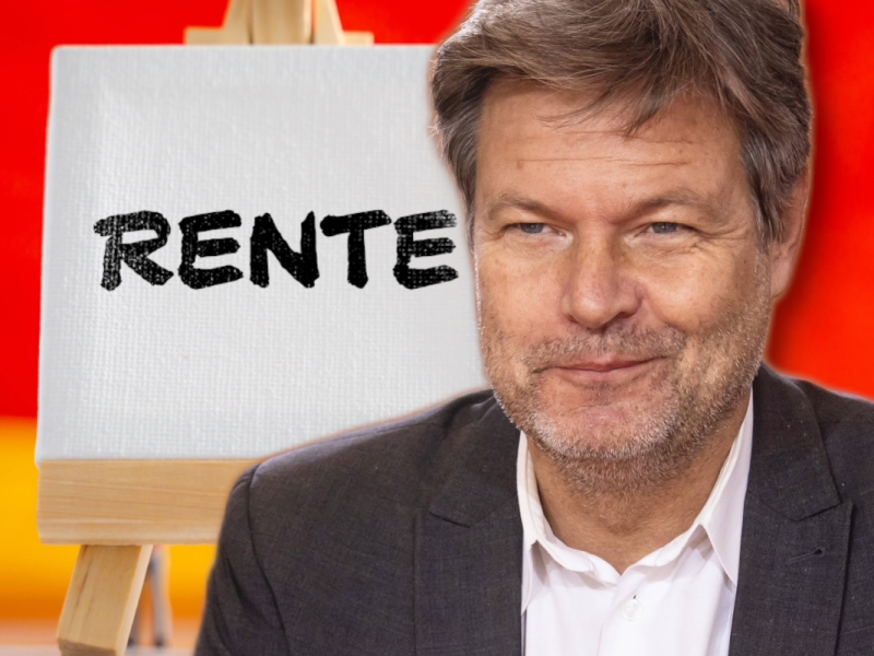 Vizekanzler Habeck und die Rente